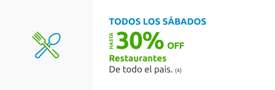 Beneficio: Todos los sábados, hasta 30% de descuento en Restaurantes de Todo el País